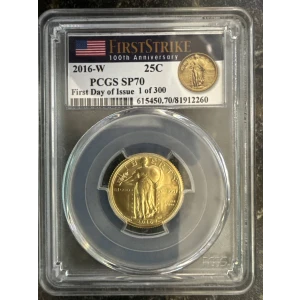 2016-W 25C Standing Liberty Gold 100th Anniversary FDI 1 of 300 First Day of Issue